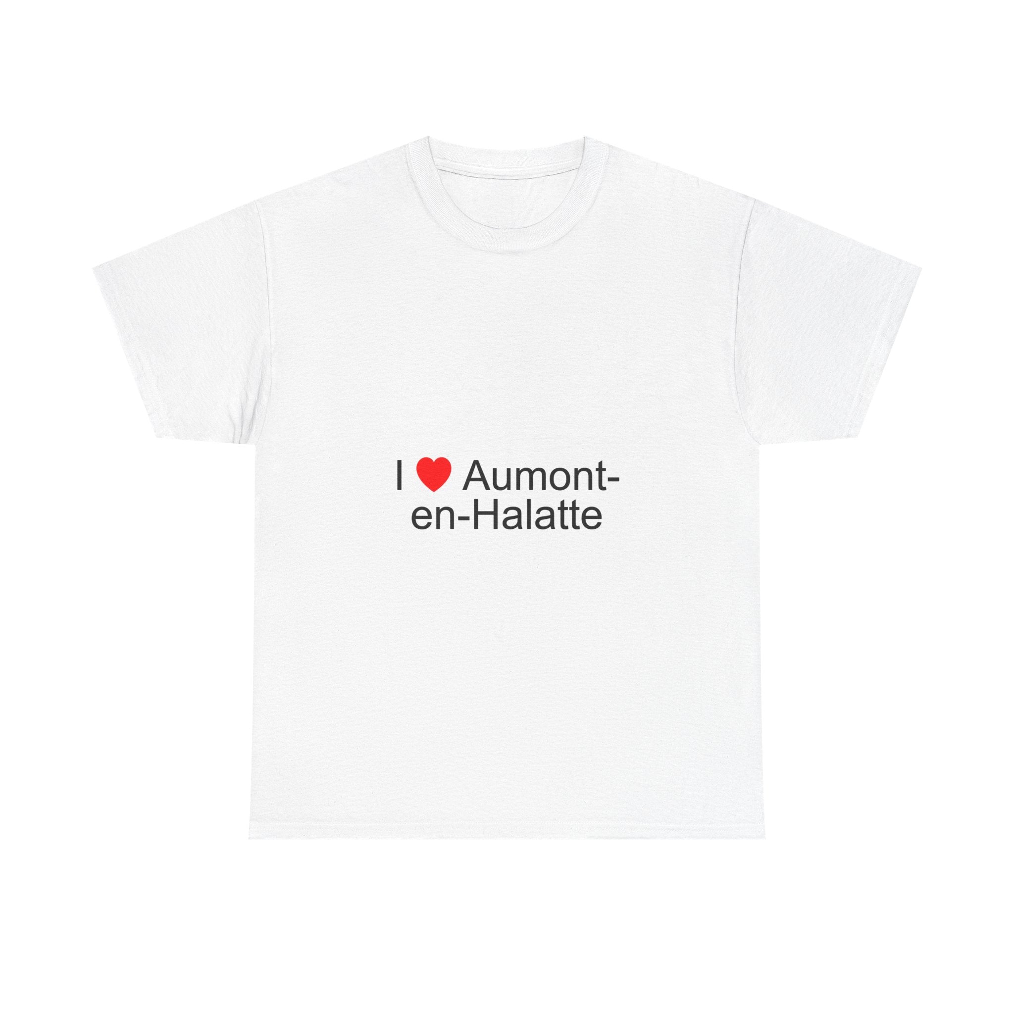 T-Shirt Ich liebe Aumont-en-Halatte