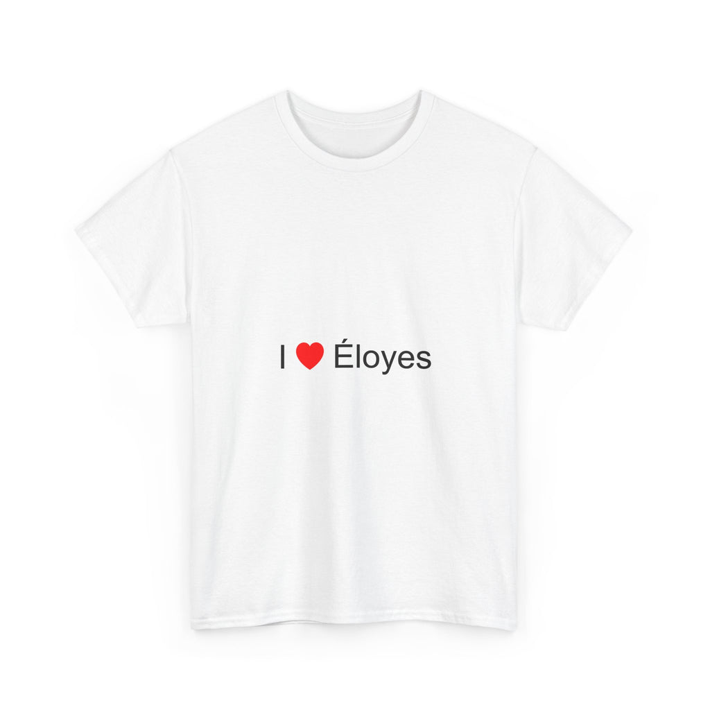 I love Eloyes T-shirt