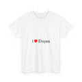 I love Eloyes T-shirt