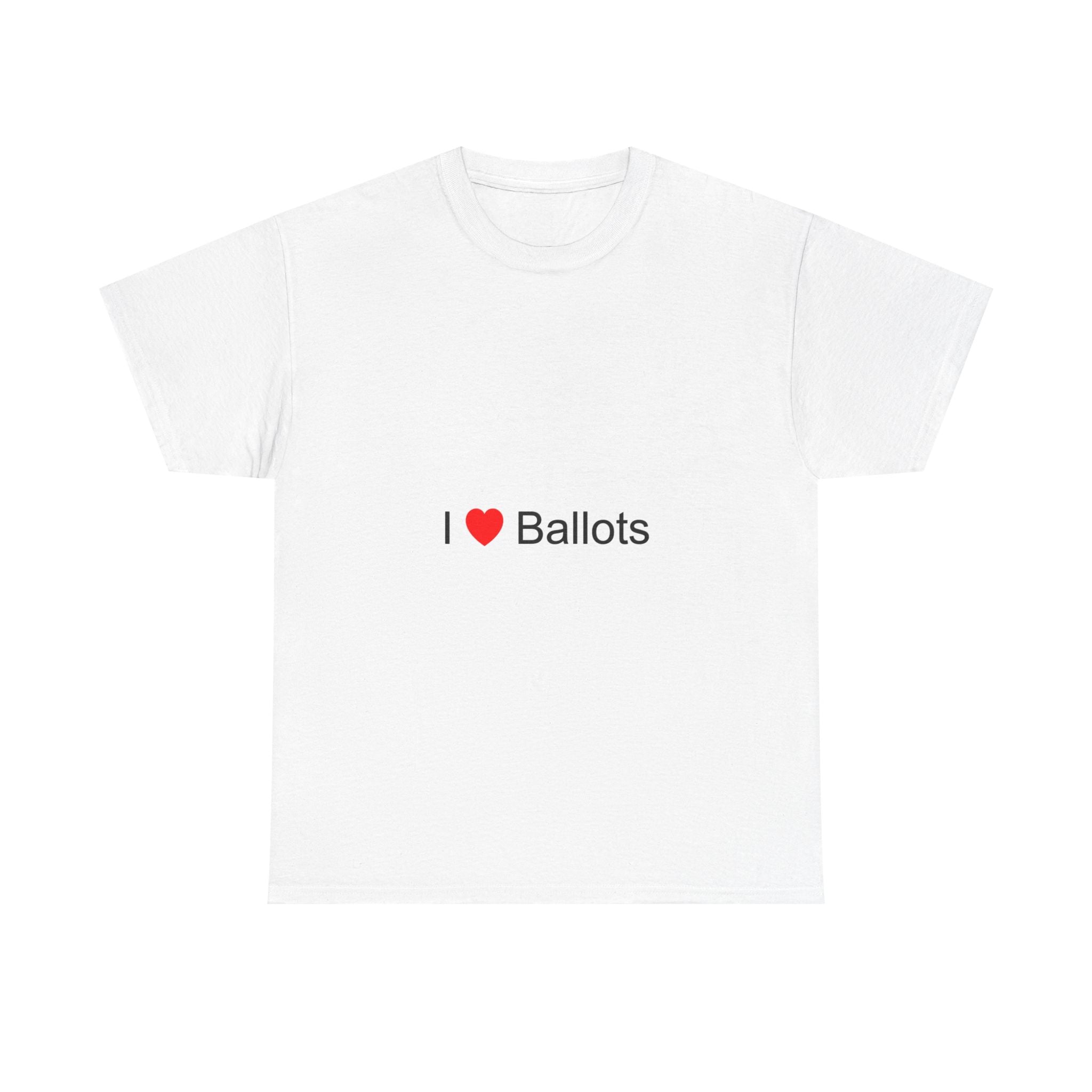 T-shirt I love ballots