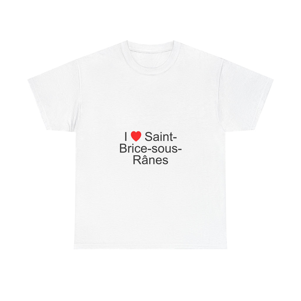 T-Shirt Ich liebe Saint-Brice-sous-Rânes
