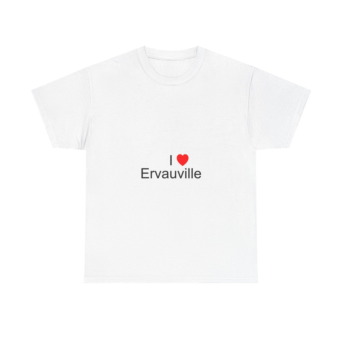 T-shirt I love ervauville
