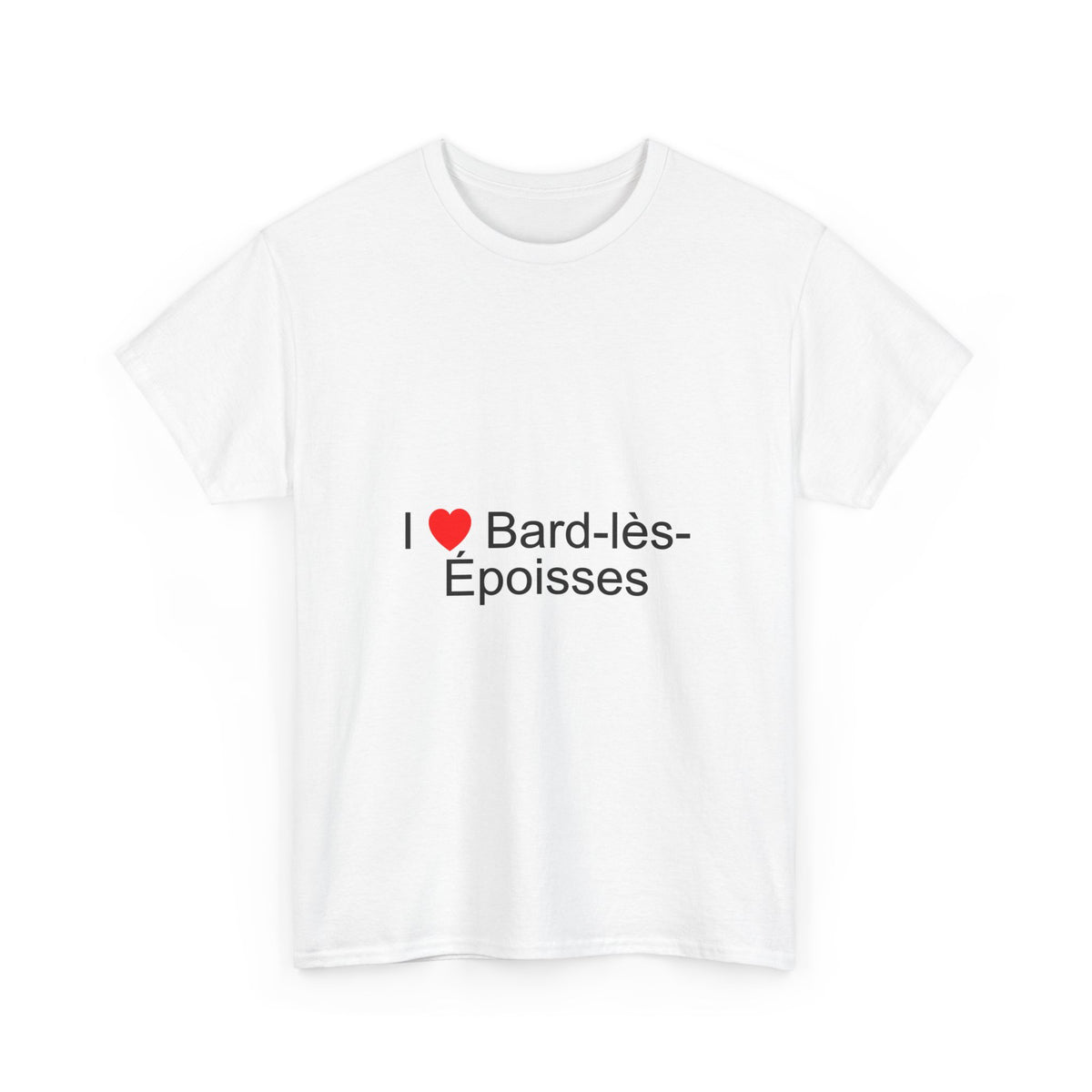 T-shirt I love bard-lès-époisses