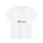 I love Cépet T-shirt
