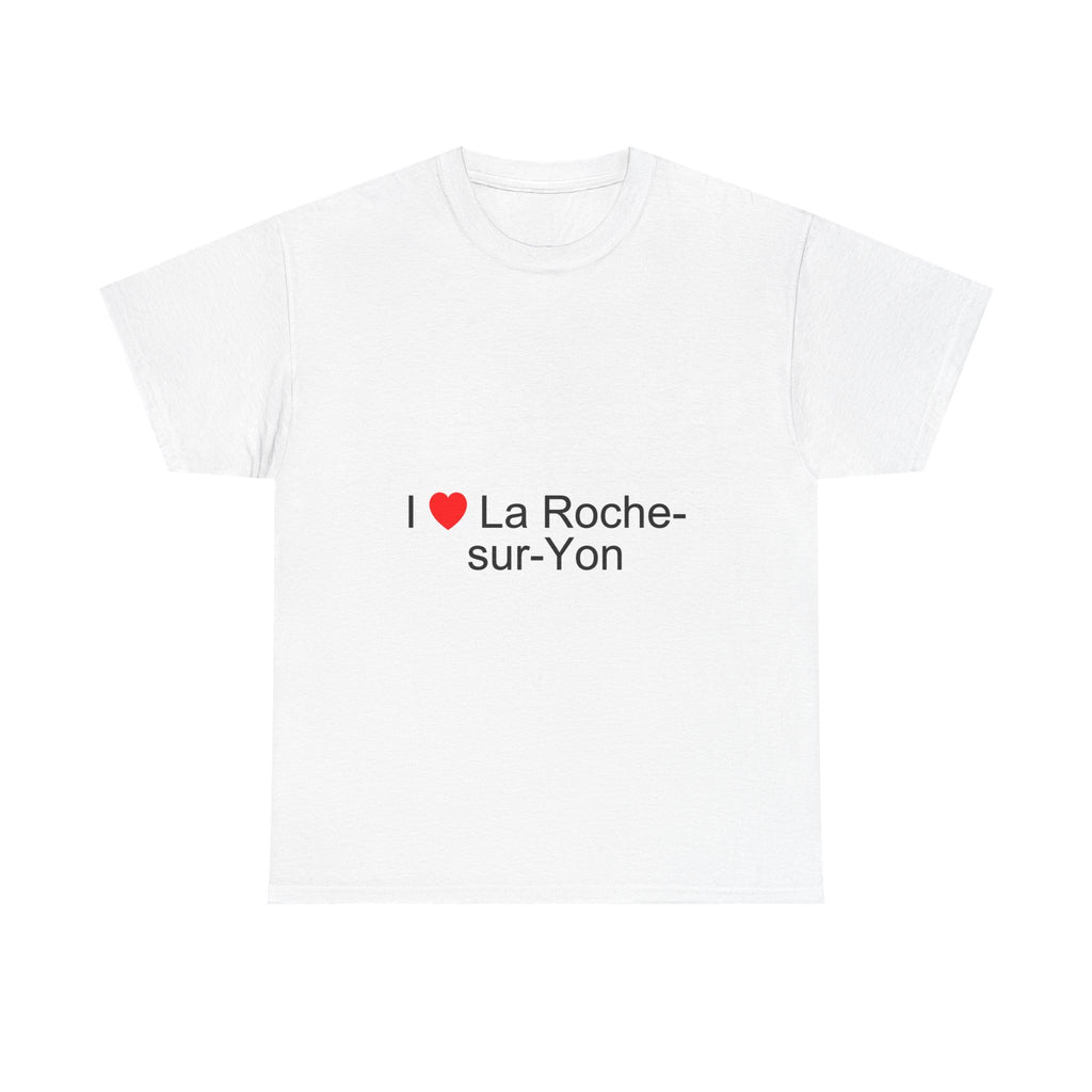 I love La Roche-sur-Yon T-shirt