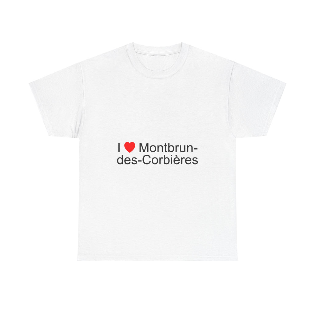 I love Montbrun-des-Corbières T-shirt