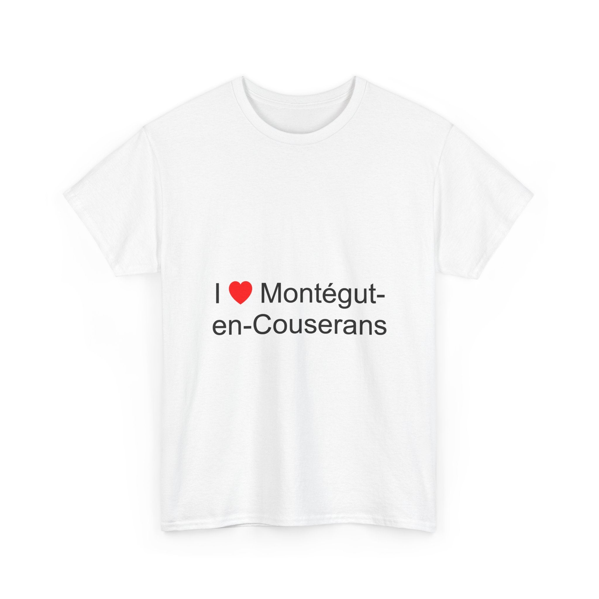 I love Montégut-en-Couserans T-shirt