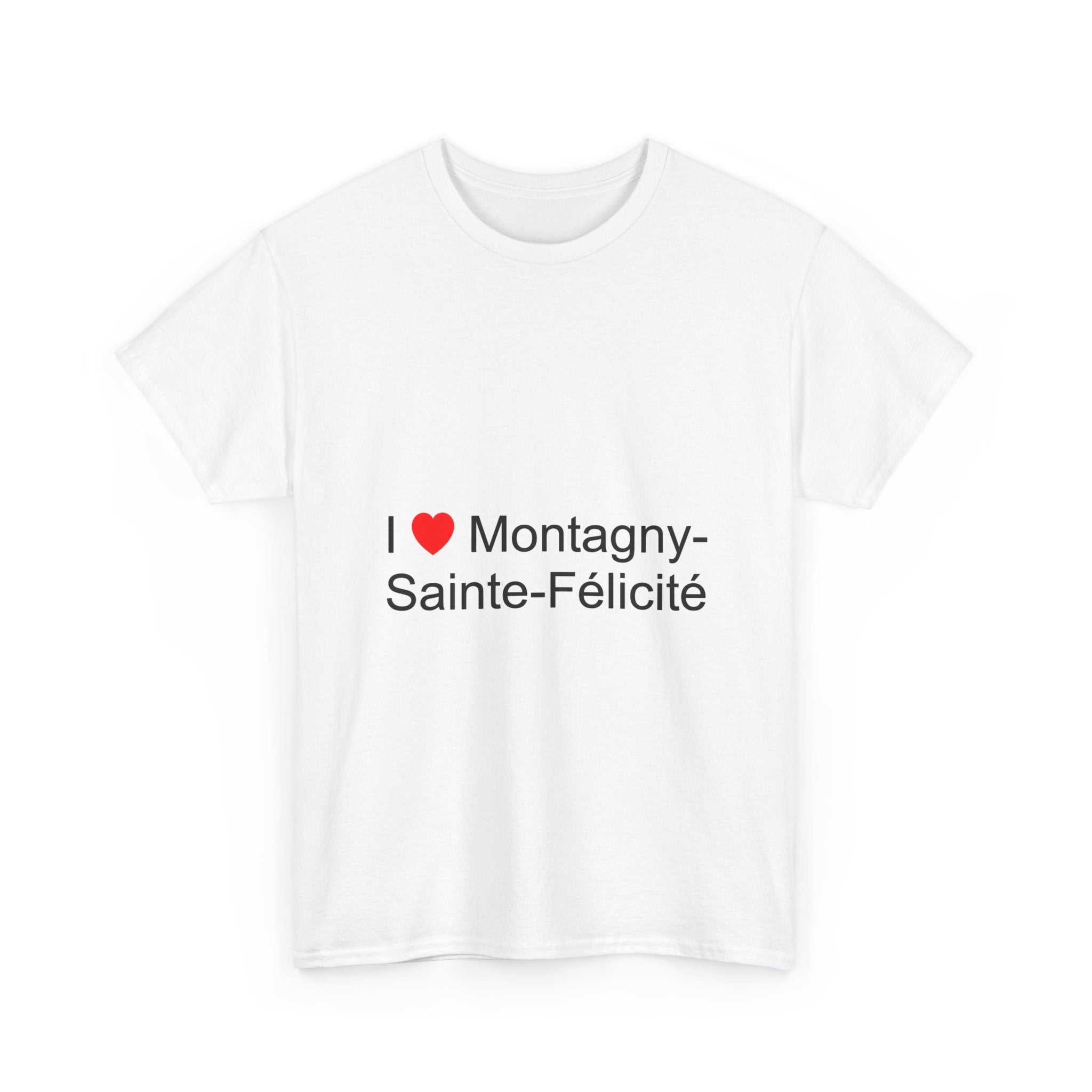 T-Shirt I love Montagny-Sainte-Félicité