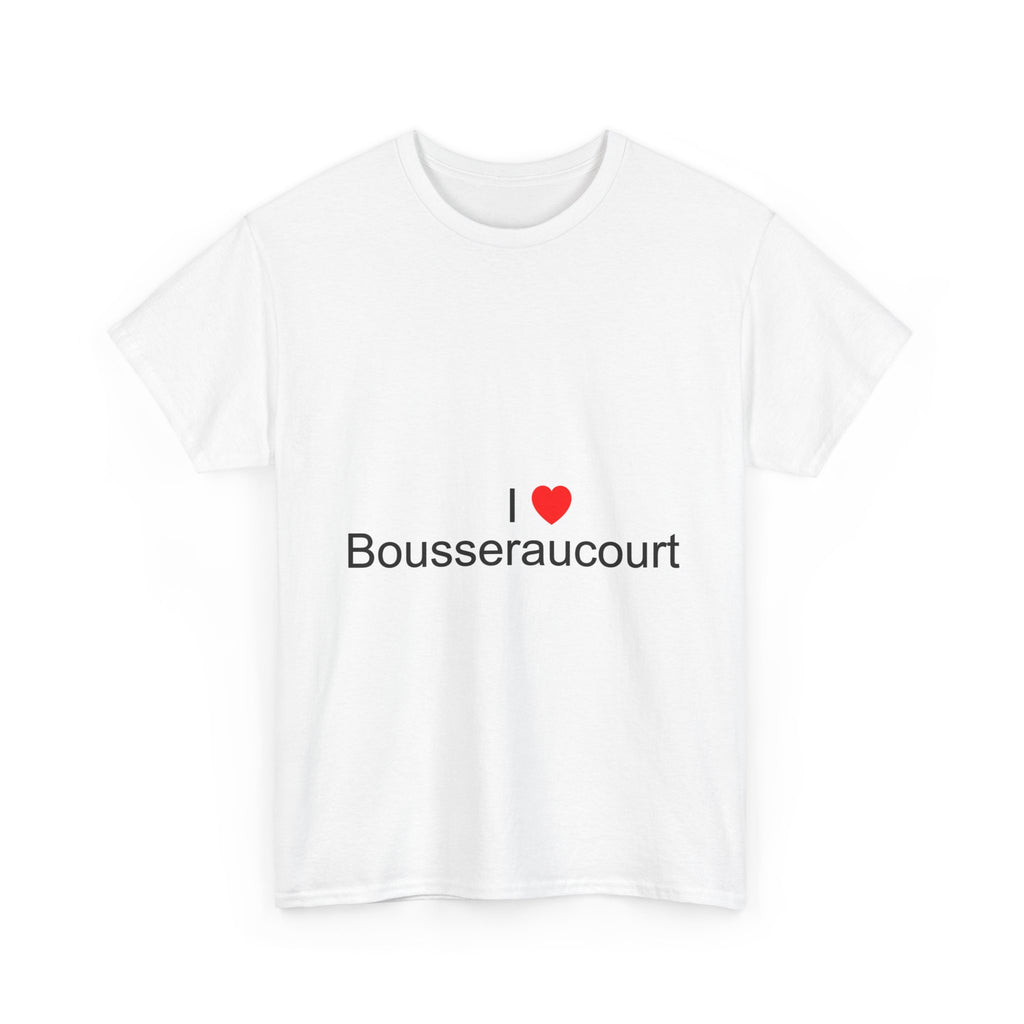 T-shirt I love Bousseraucourt