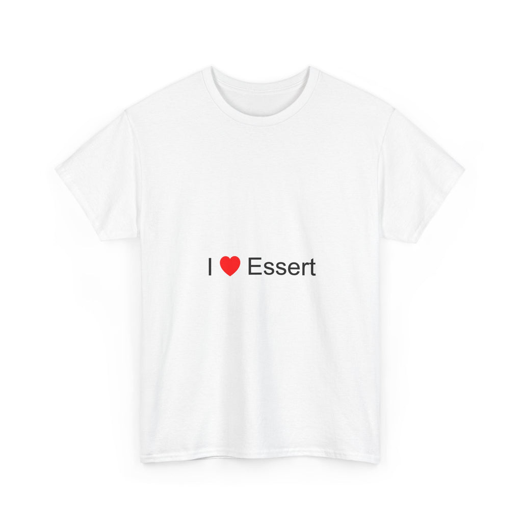 I love dessert T-shirt