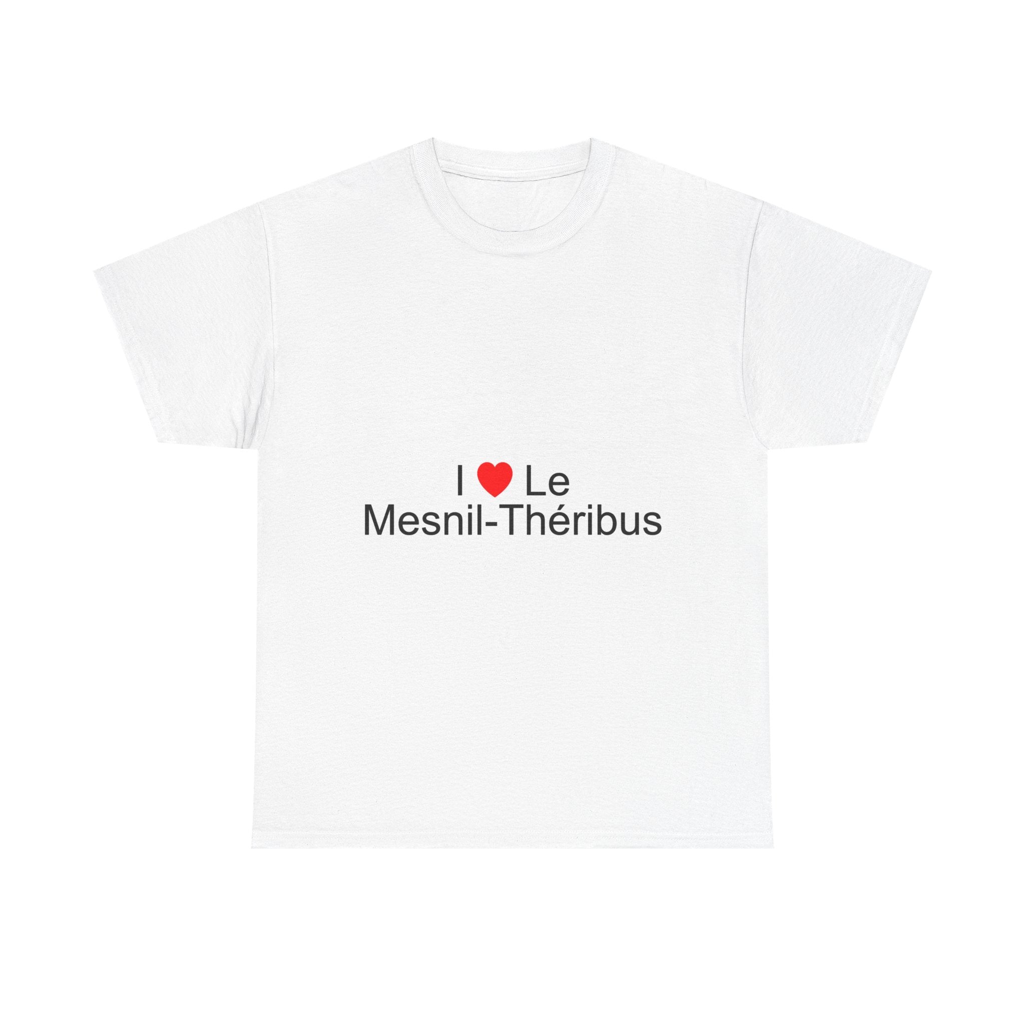T-Shirt I love Le Mesnil-Théribus