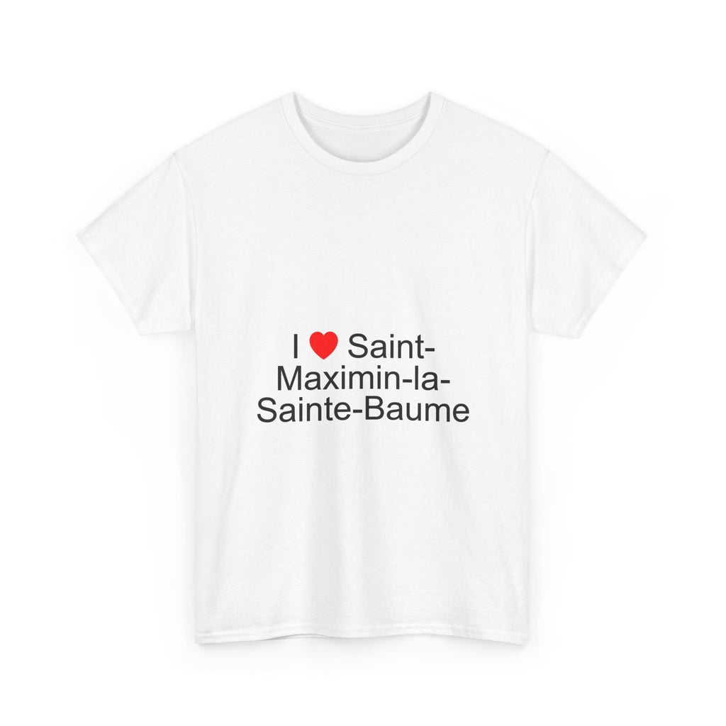 T-Shirt Ich liebe Saint-Maximin-la-Sainte-Baume