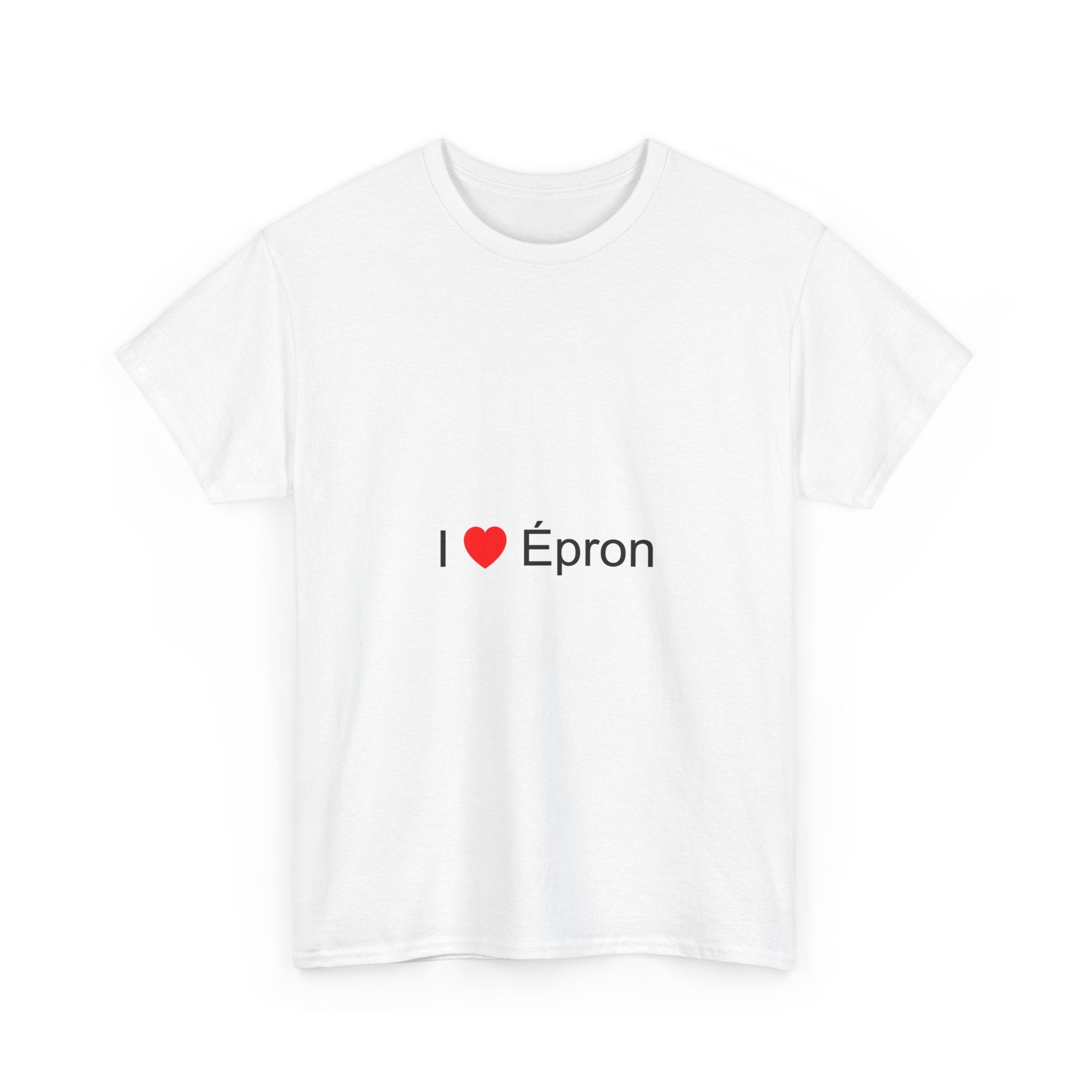 I love Epron T-shirt