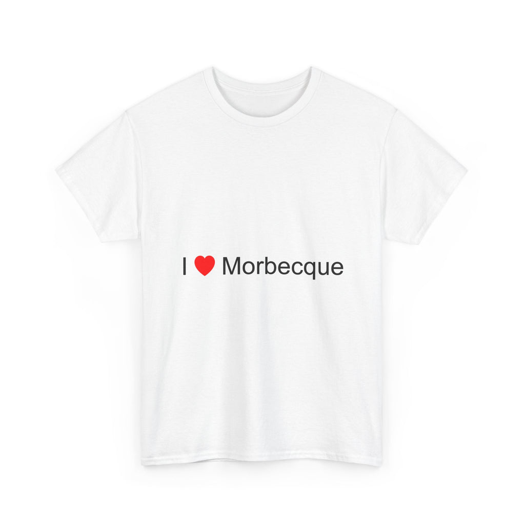 T-Shirt I love Morbecque