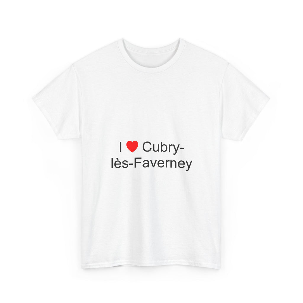 T-Shirt Ich liebe Cubry-lès-Faverney