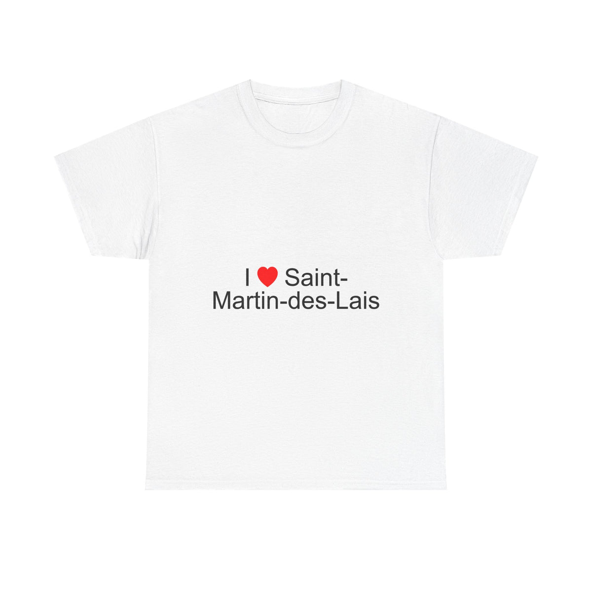 I love Saint-Martin-des-Lais T-shirt