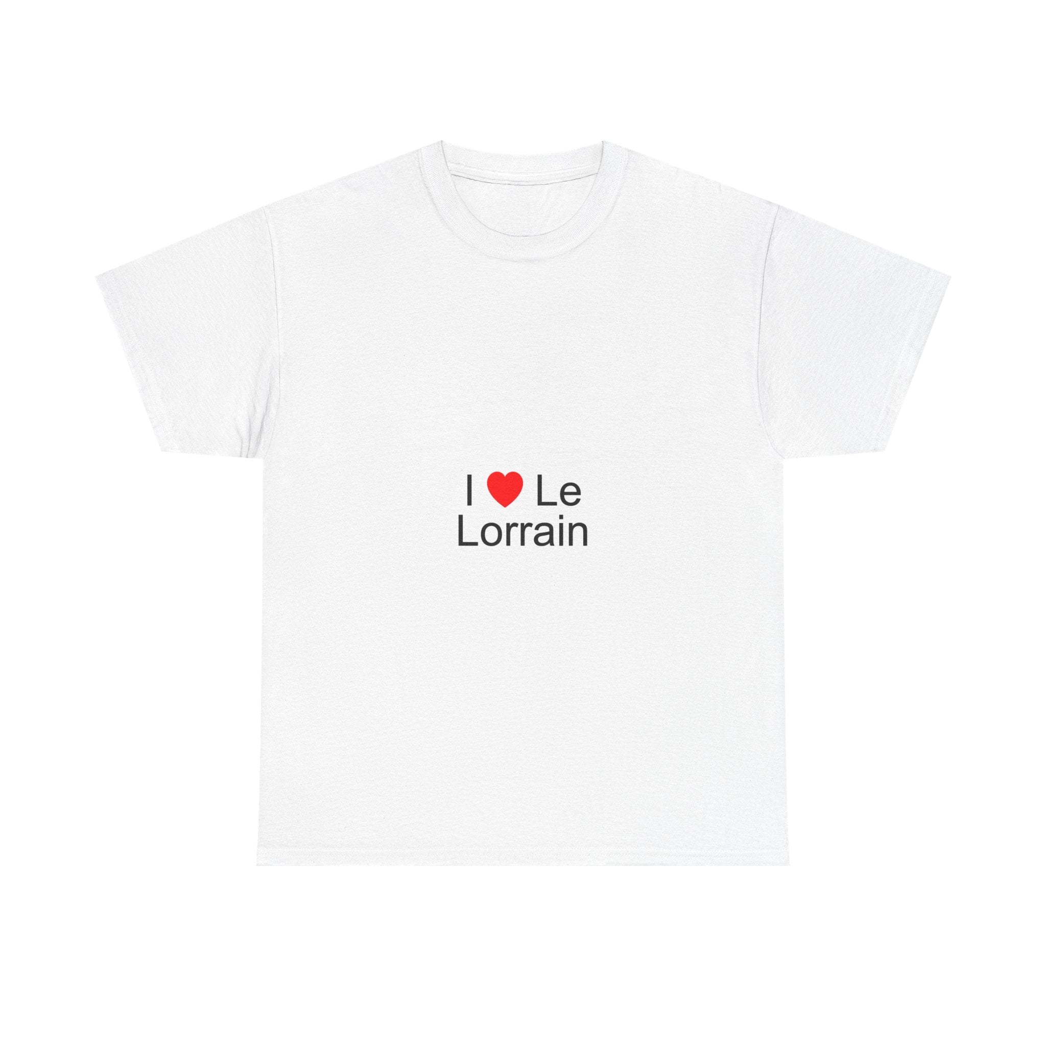 I love Lorraine T-shirt