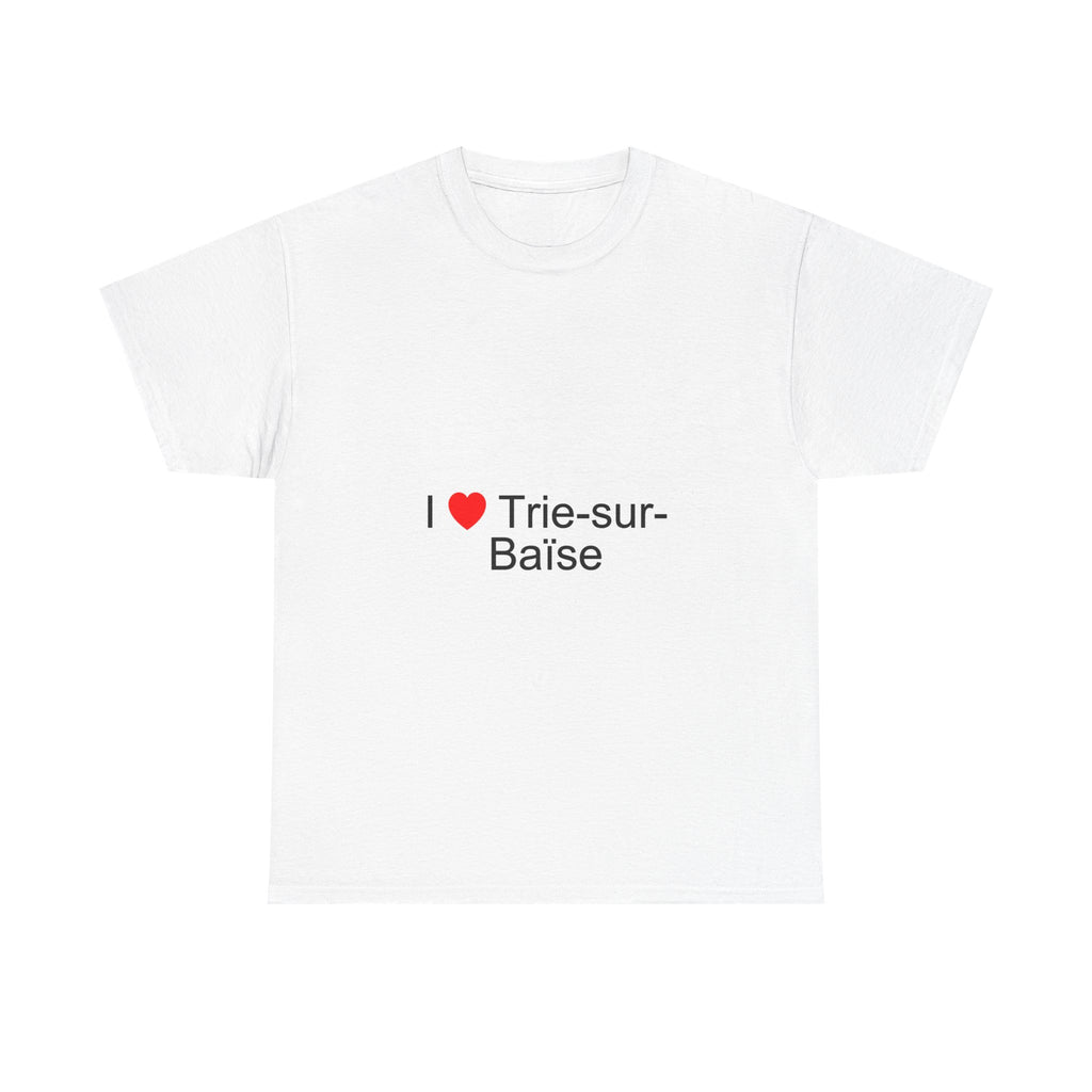 T-Shirt I love Trie-sur-Baïse
