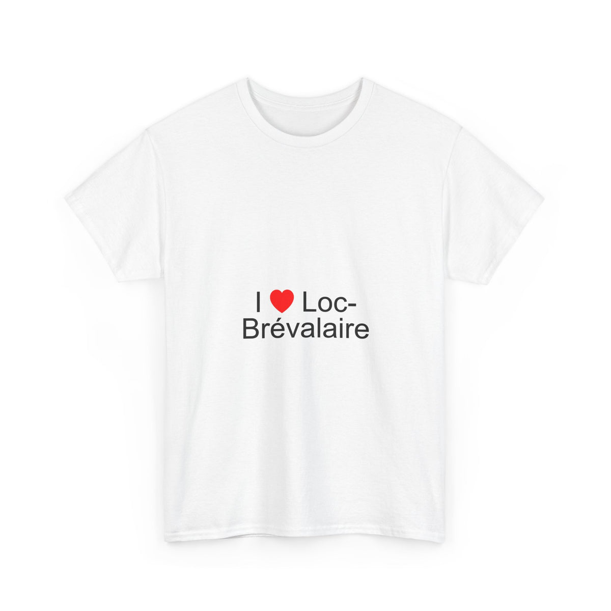 T-shirt I love Loc-Brévalaire