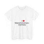 I love Manoncourt-en-Vermois T-shirt