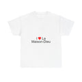 T-Shirt I love La Maison-Dieu