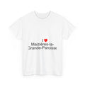 I love Maizières-la-Grande-Paroisse T-shirt