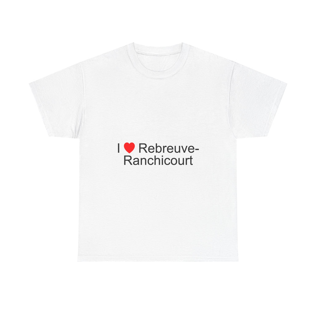 T-shirt I love rebreuve-ranchicourt