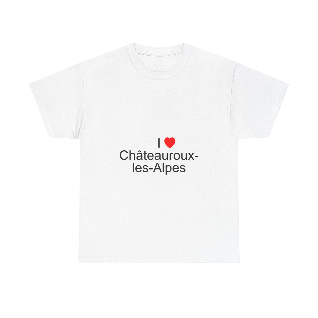 T-Shirt Ich liebe Châteauroux-les-Alpes