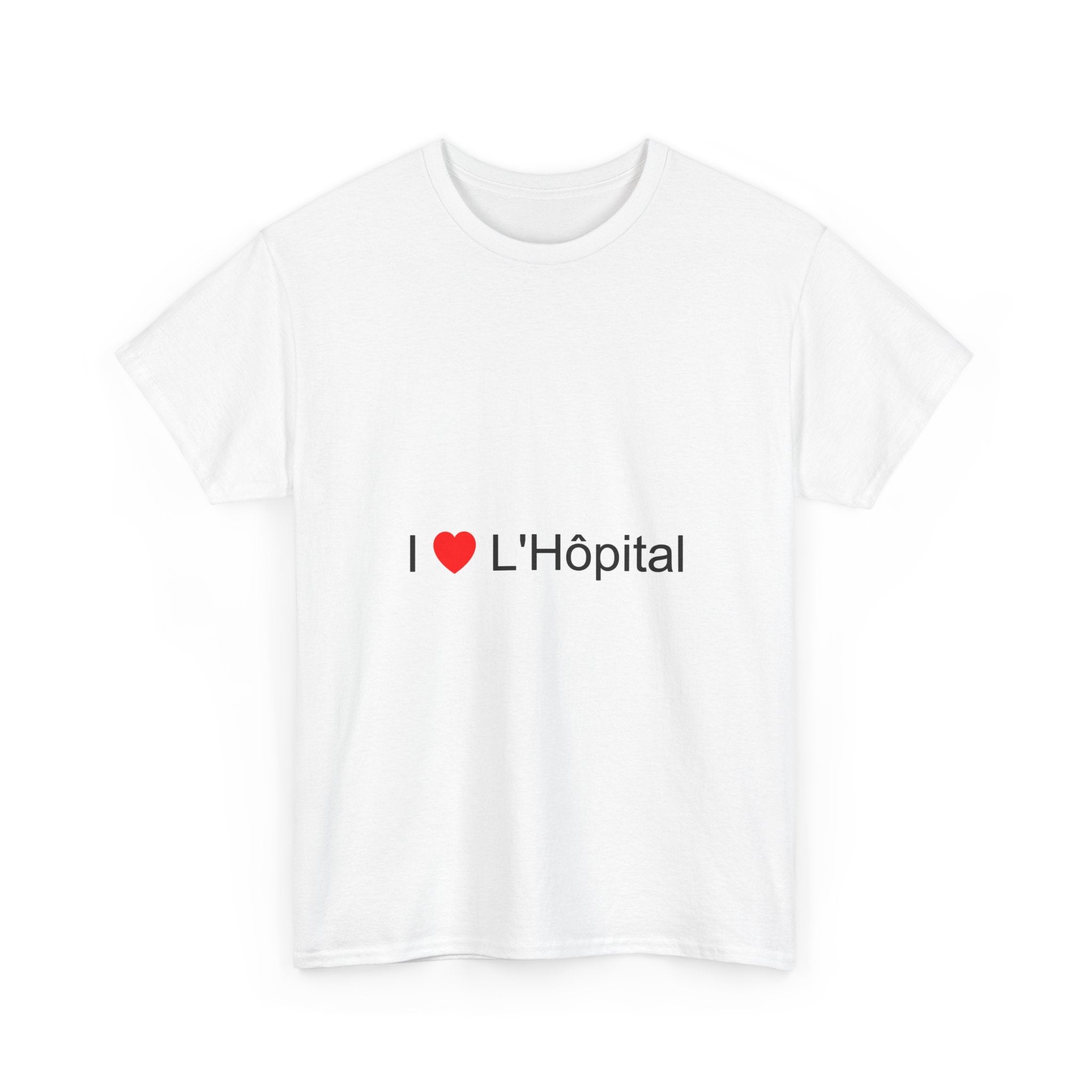 T-Shirt Ich liebe das Krankenhaus