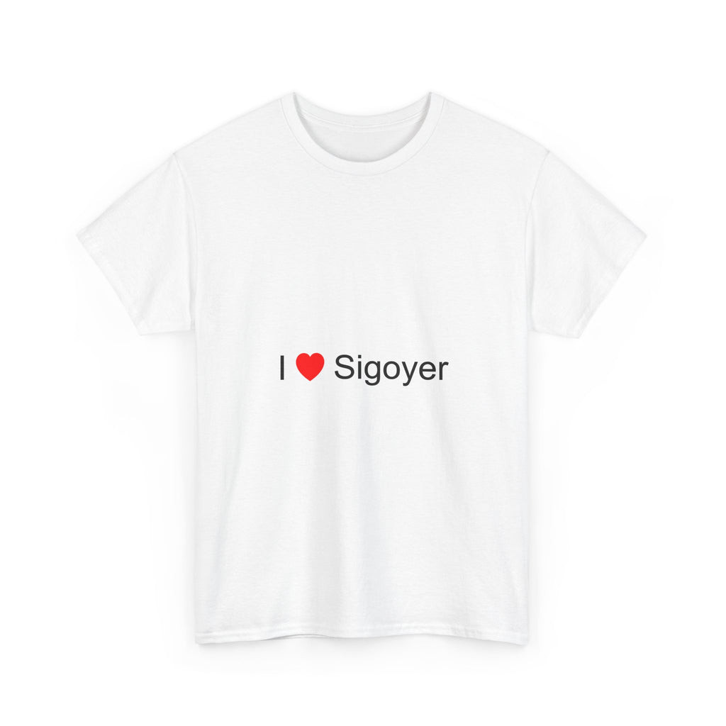 I love Sigoyer T-shirt