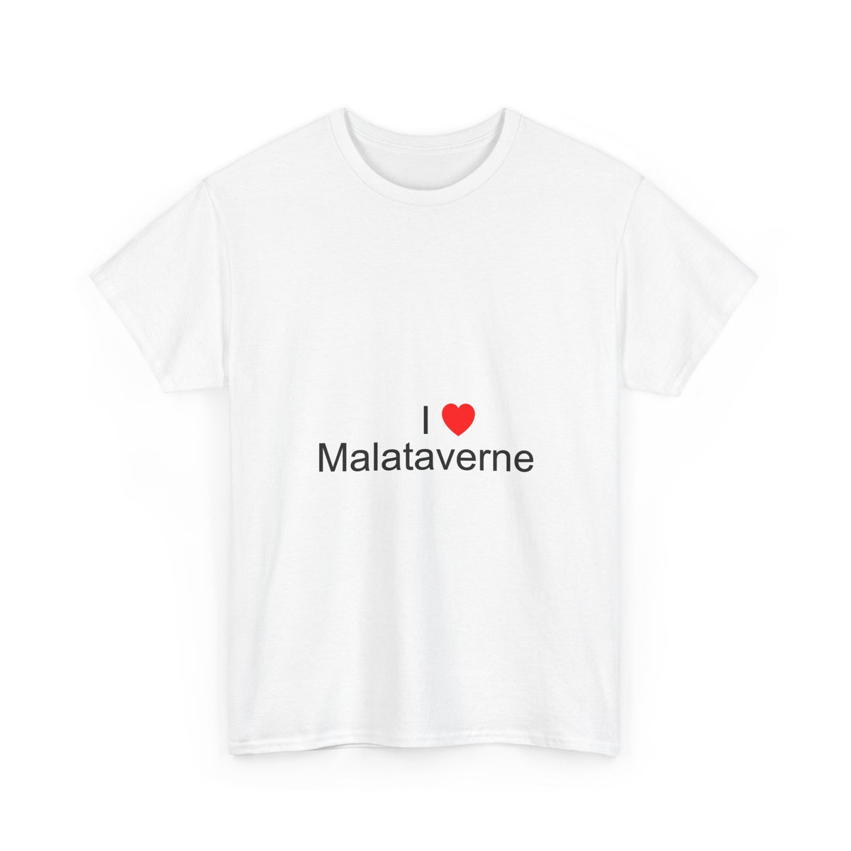 T-shirt I love malataverne