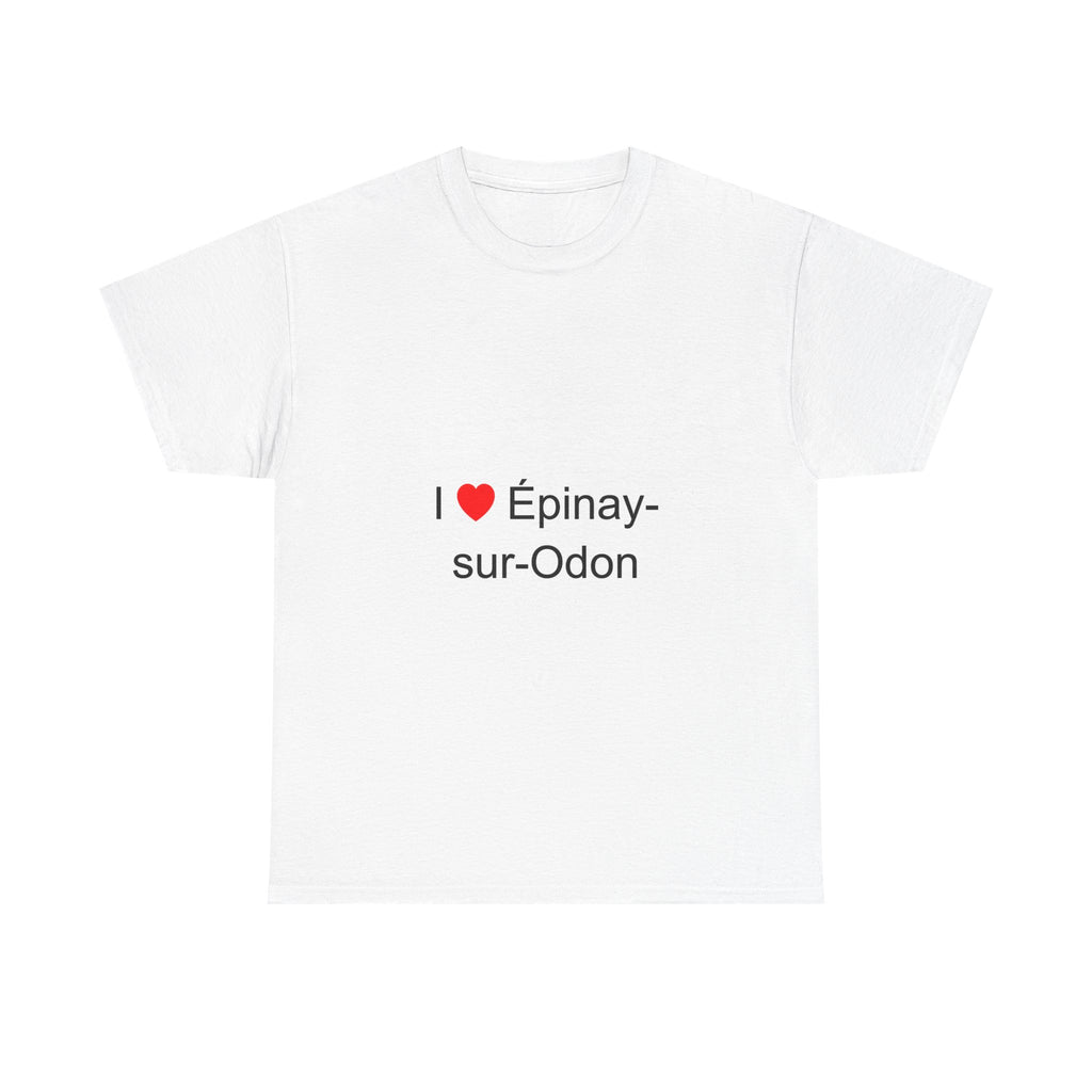 I love Épinay-sur-Odon T-shirt