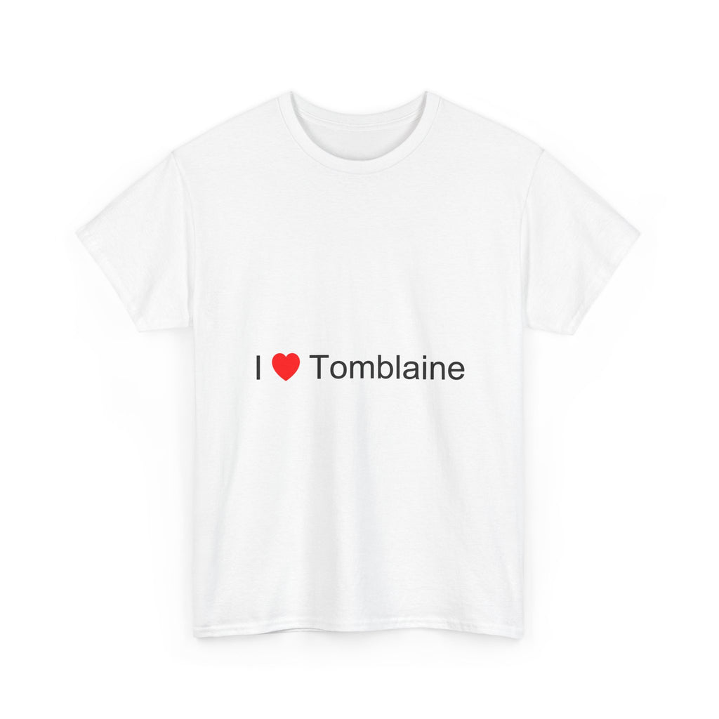 T-shirt I love tomblaine