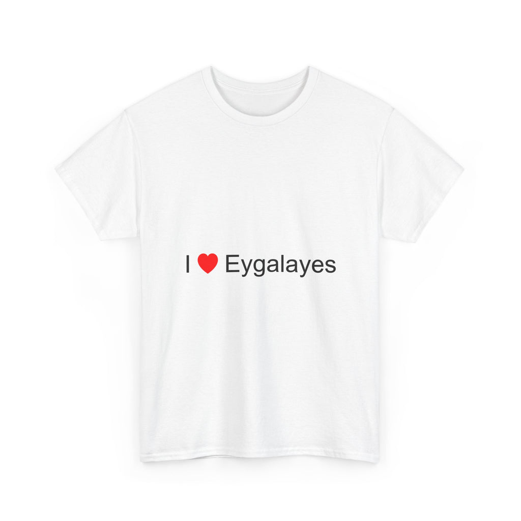 T-shirt I love eygalayes