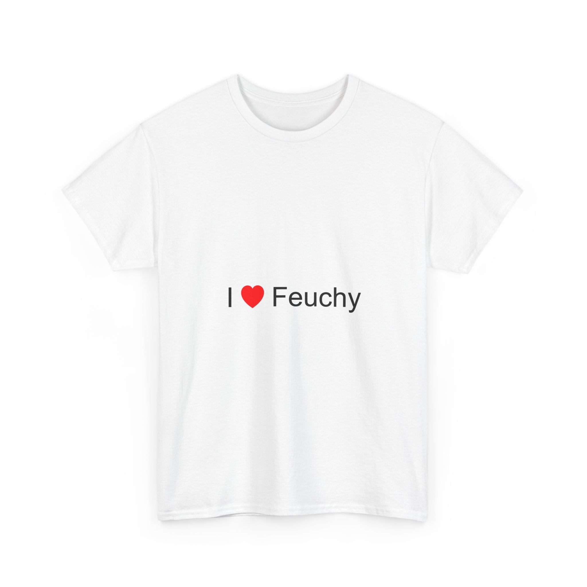 T-Shirt Ich liebe Feuchy