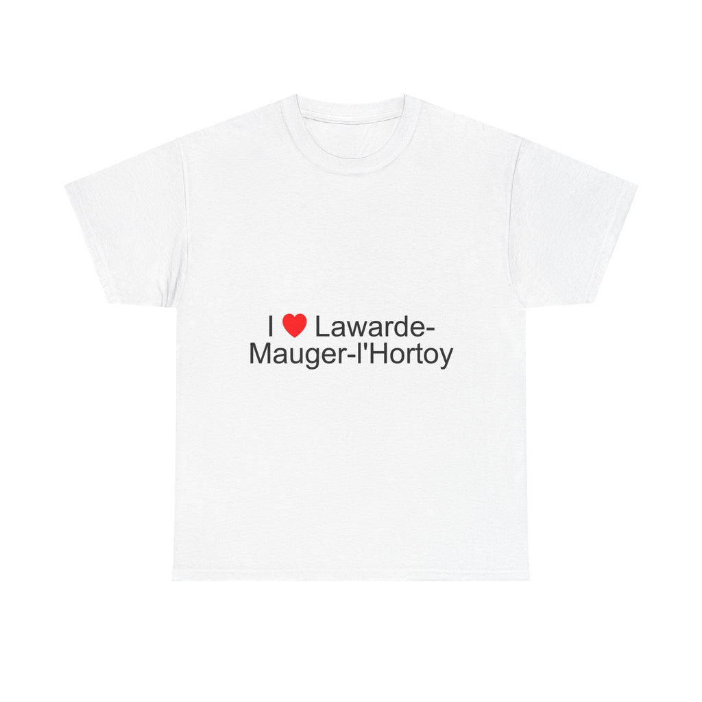 I love lawarde-mauger-l'hortoy t-shirt