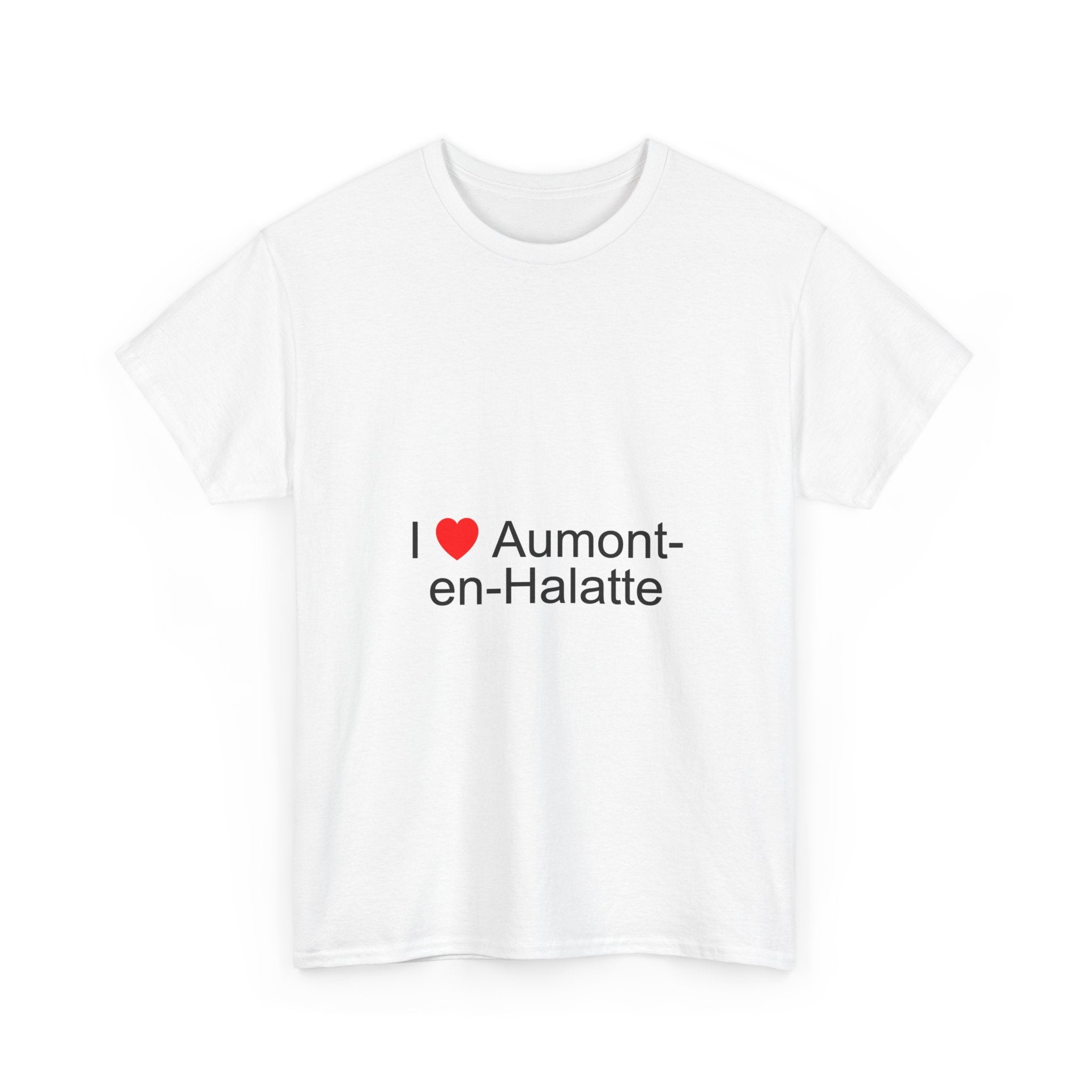 T-Shirt Ich liebe Aumont-en-Halatte