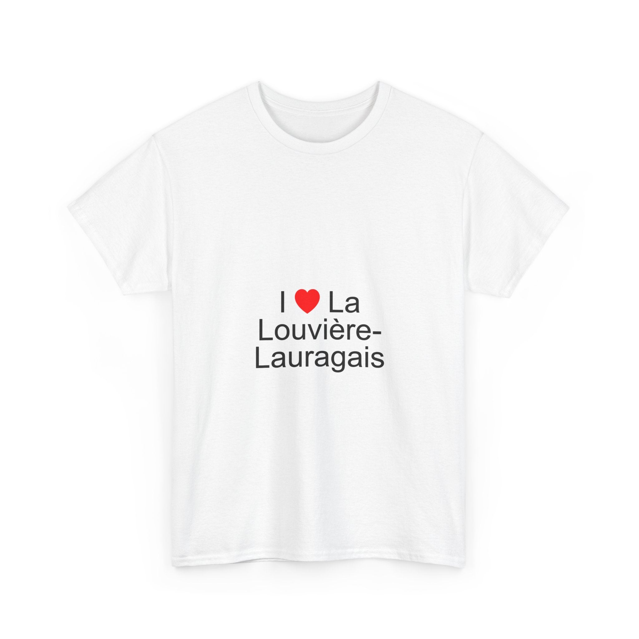 I love La Louvière-Lauragais T-shirt