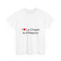 I love La Chapelle-d'Alagnon T-shirt