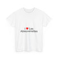 I love ableuvenettes t-shirt