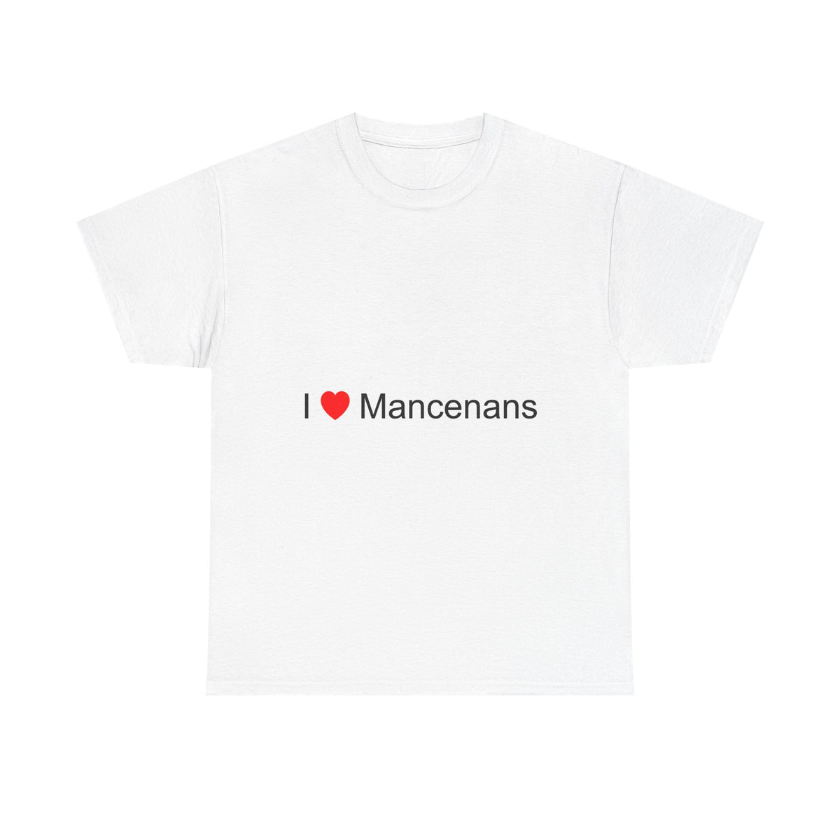 T-shirt I love mancenans