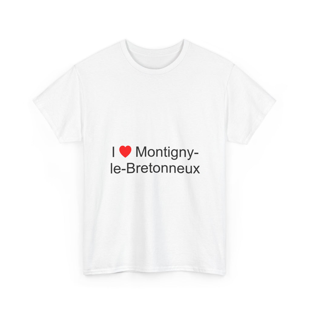 I love Montigny-le-Bretonneux T-shirt