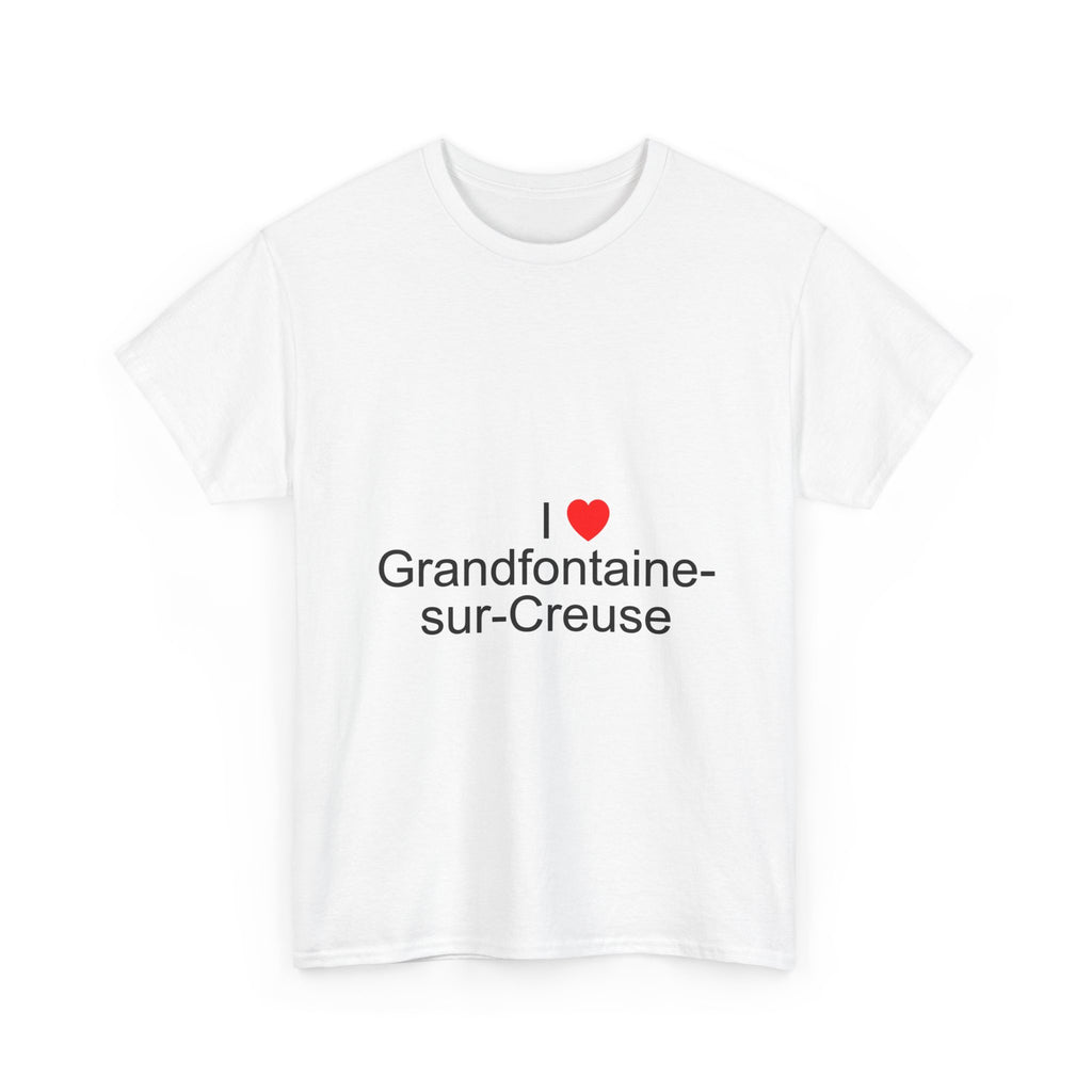 T-shirt I love grandfontaine-sur-creuse