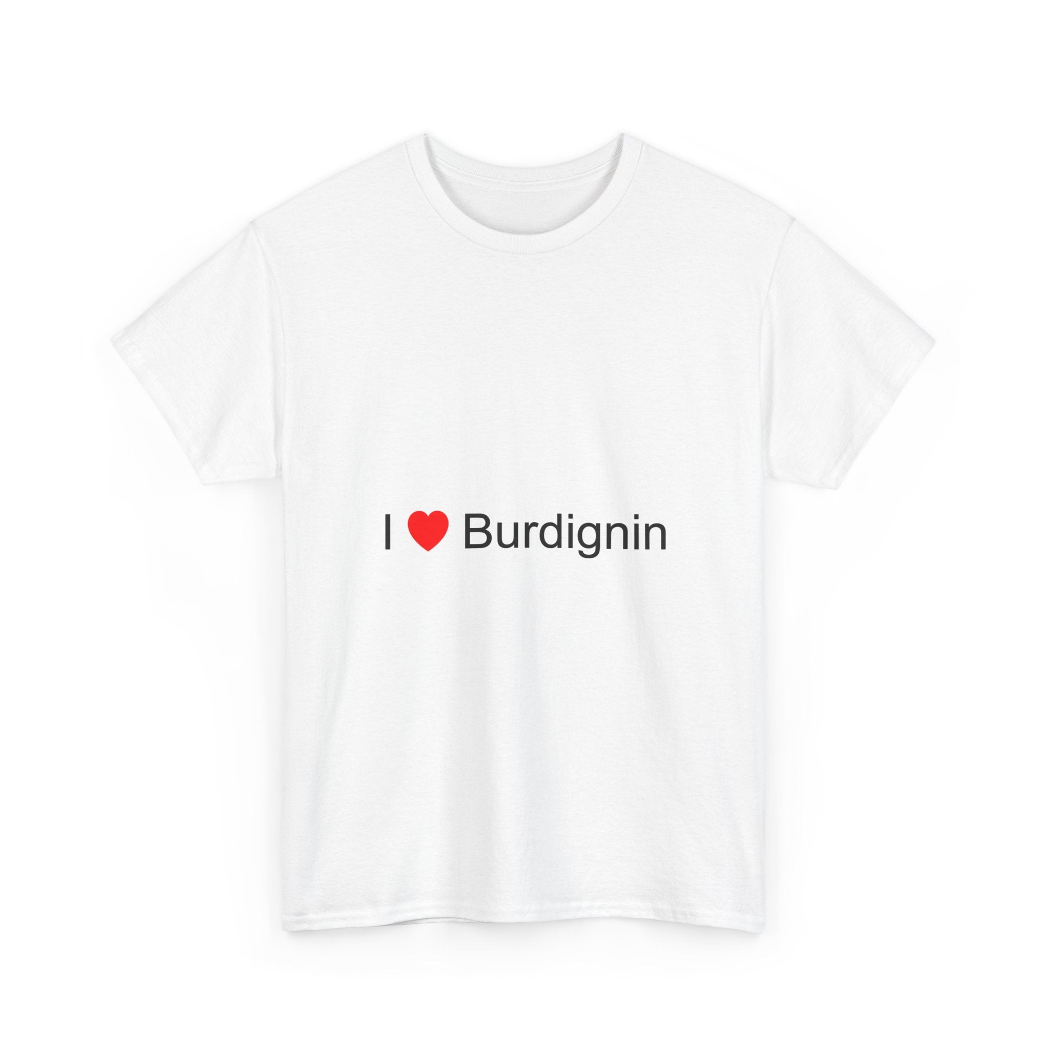 T-Shirt Ich liebe Burdignin