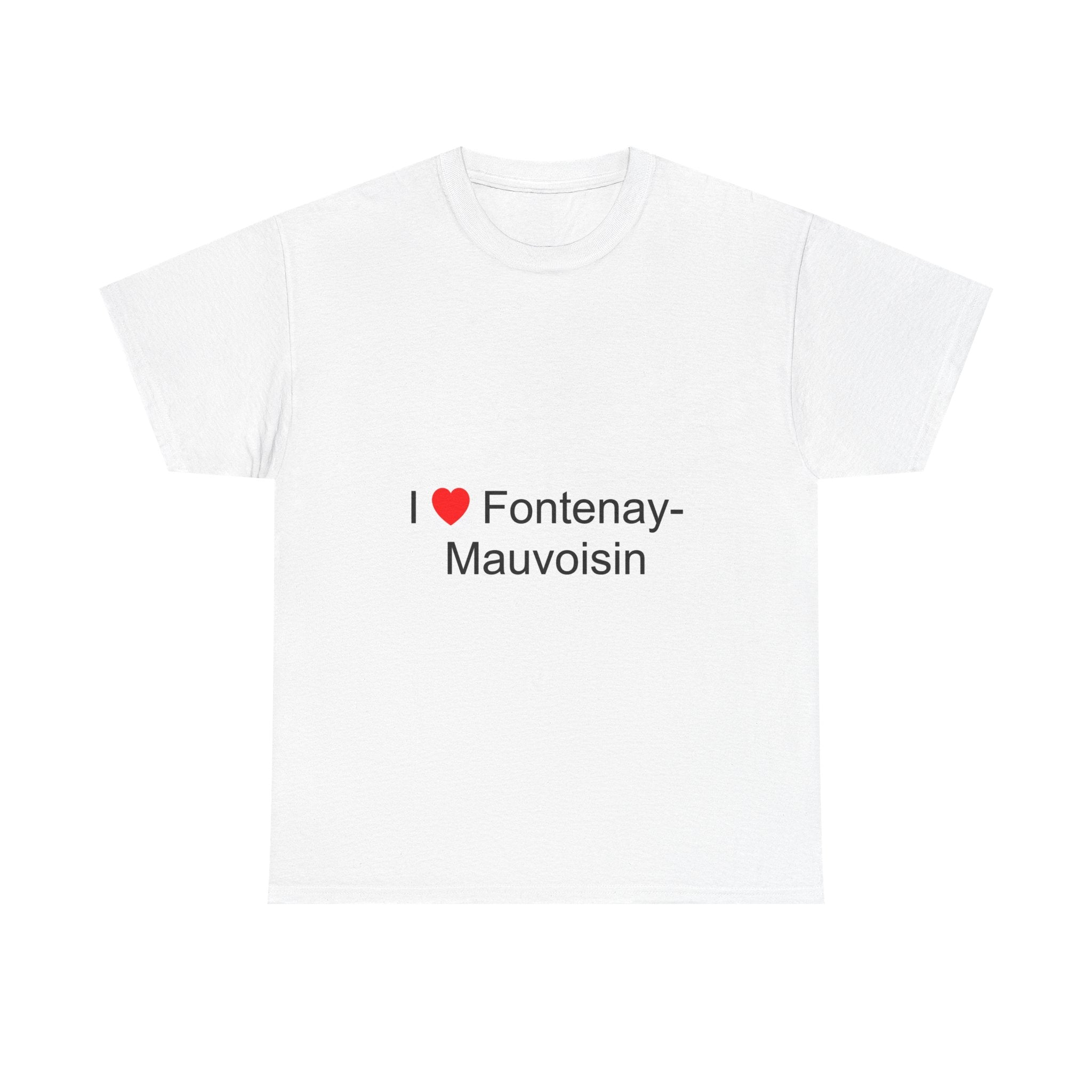 T-Shirt I love Fontenay-Mauvoisin