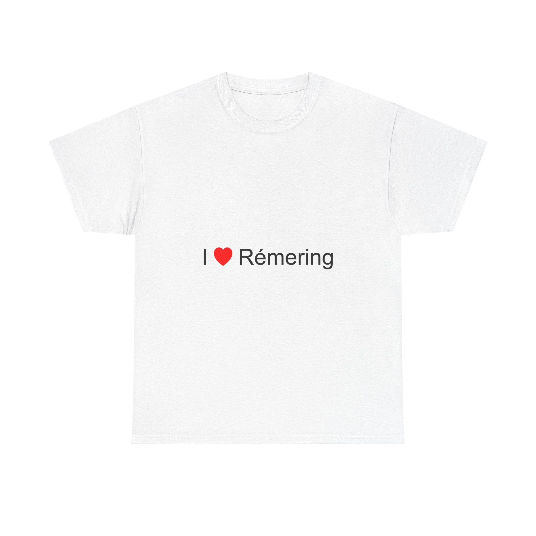 T-shirt I love rémering