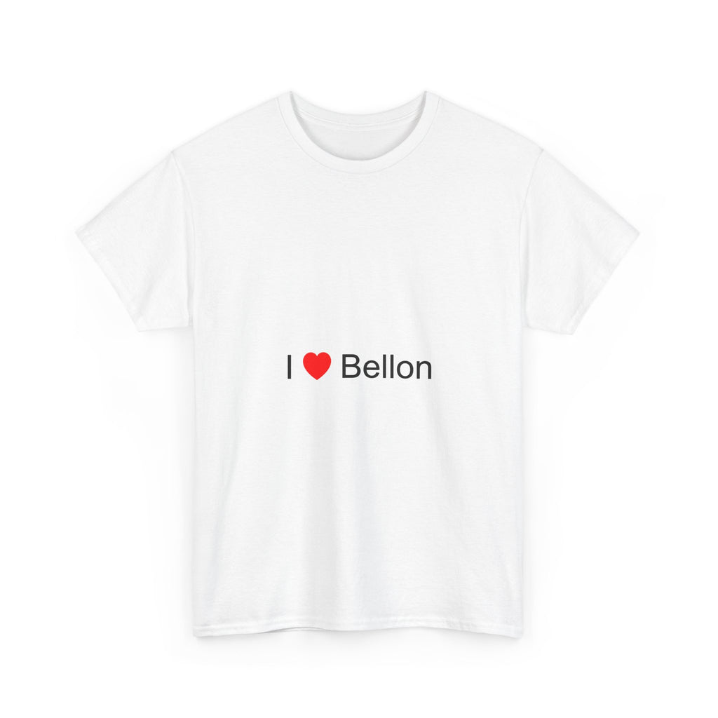 I love Bellon T-shirt