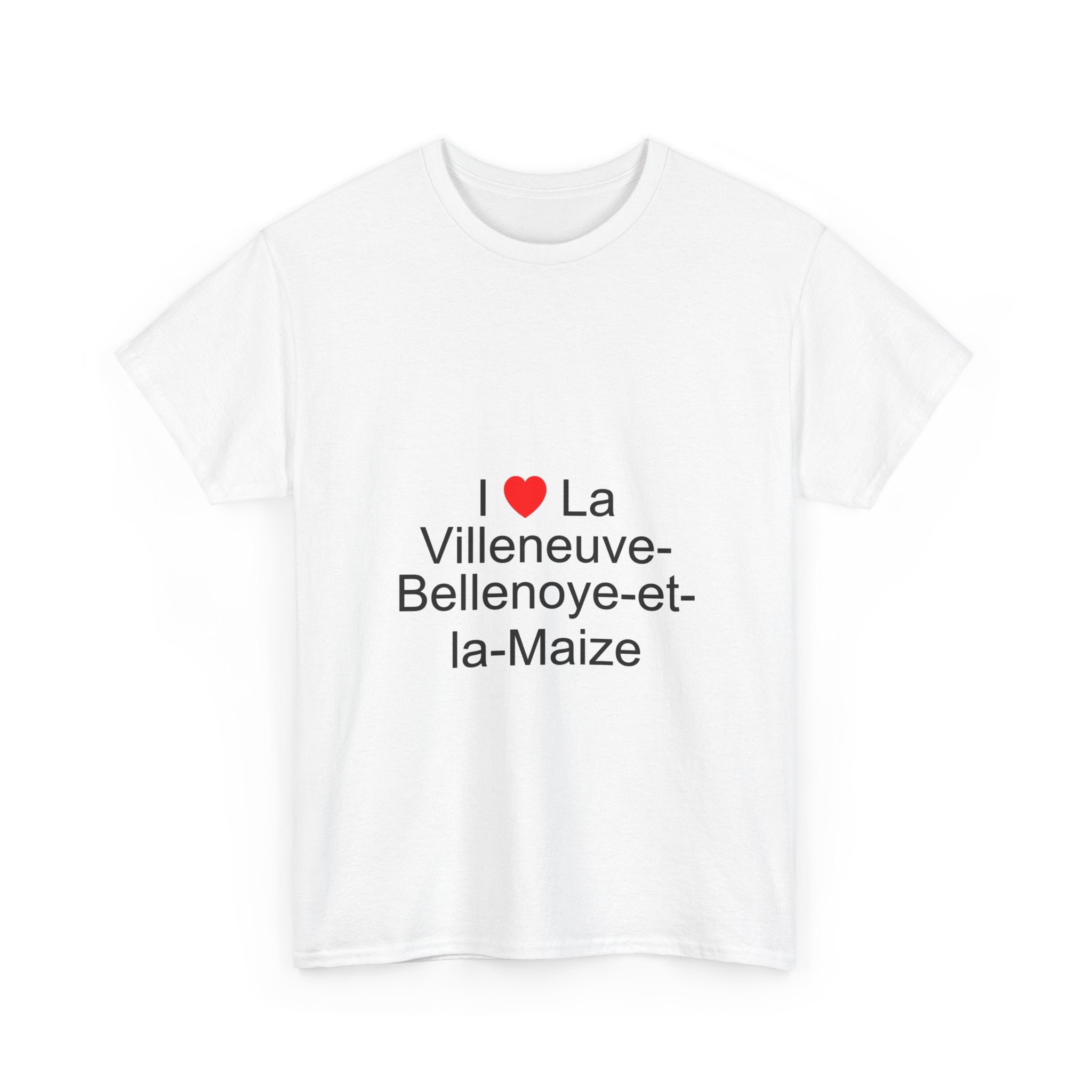T-Shirt Ich liebe La Villeneuve-Bellenoye-et-la-Maize