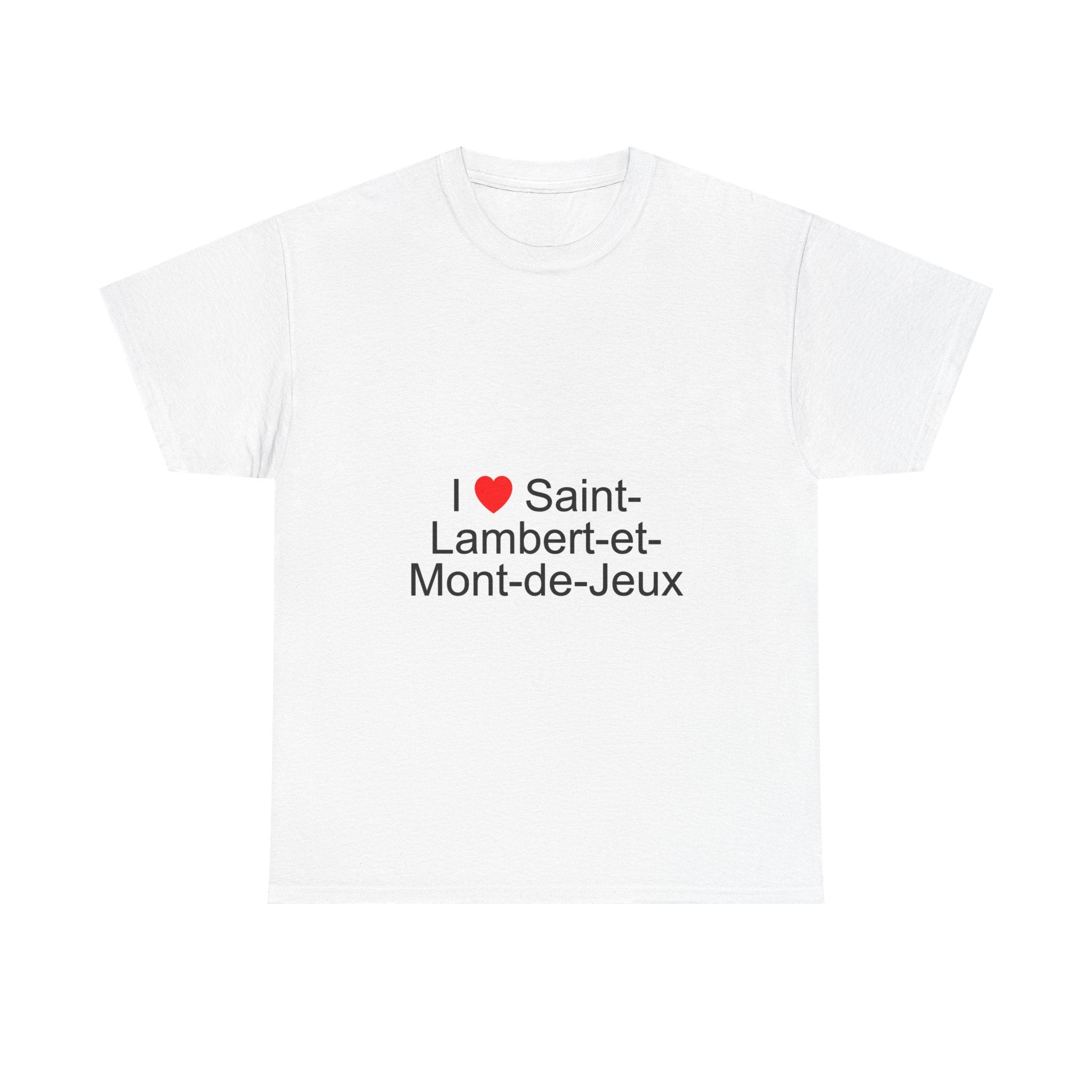 I love Saint-Lambert-et-Mont-de-Jeux T-shirt