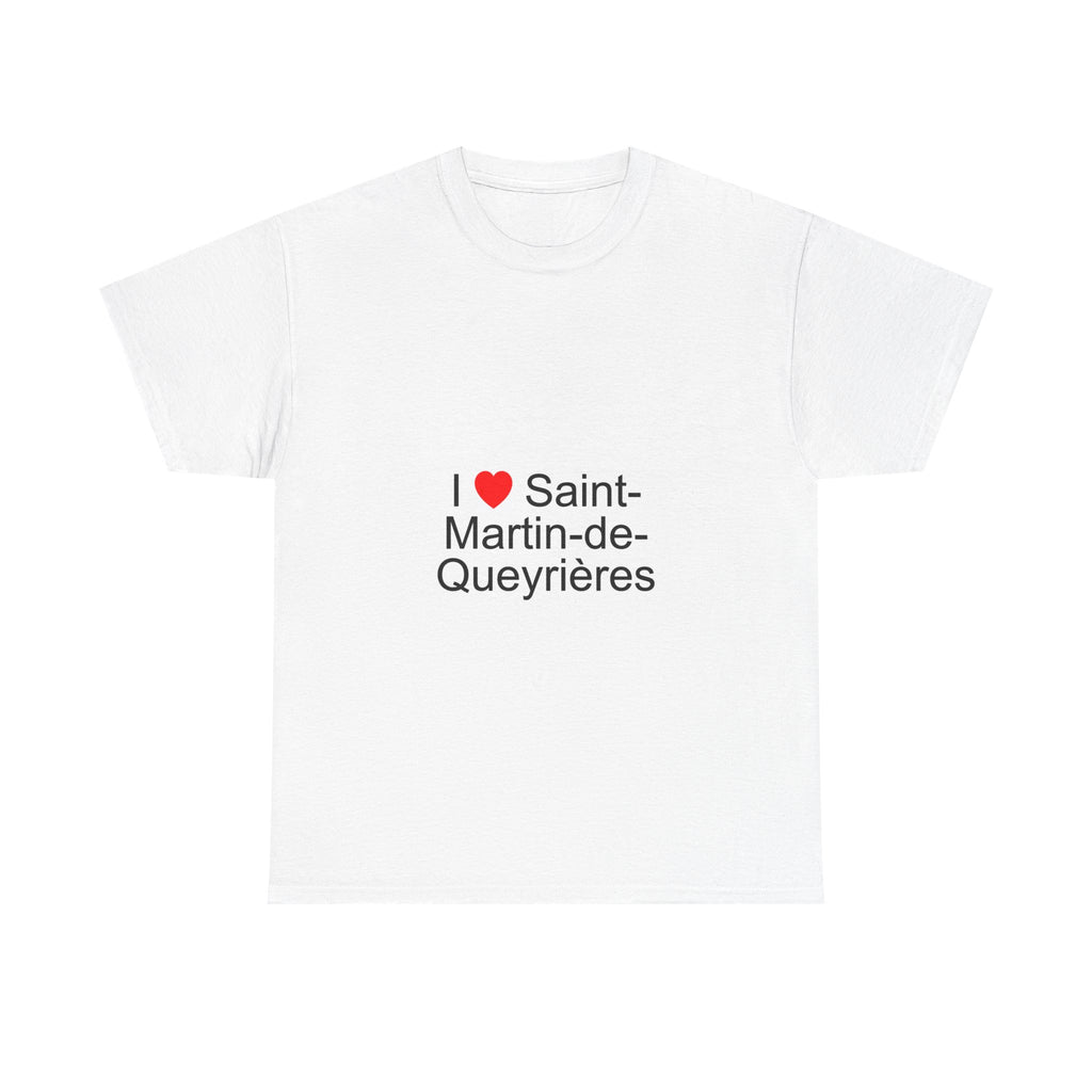 I love Saint-Martin-de-Queyrières t-shirt